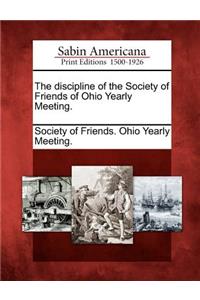 Discipline of the Society of Friends of Ohio Yearly Meeting.