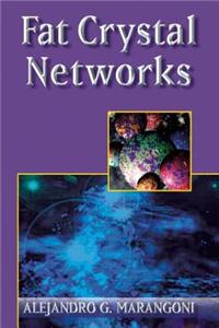 Fat Crystal Networks