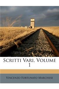 Scritti Vari, Volume 1