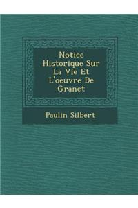 Notice Historique Sur La Vie Et L'Oeuvre de Granet