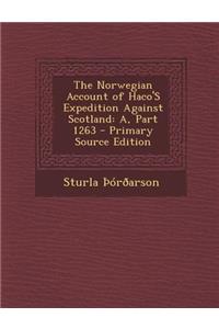 The Norwegian Account of Haco's Expedition Against Scotland: A, Part 1263