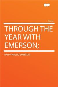 Through the Year with Emerson;