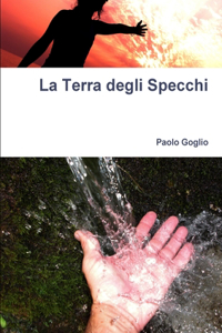 La Terra Degli Specchi