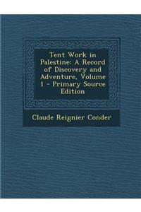 Tent Work in Palestine