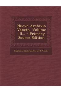 Nuovo Archivio Veneto, Volume 15...