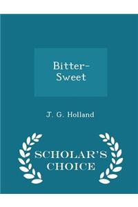 Bitter-Sweet - Scholar's Choice Edition