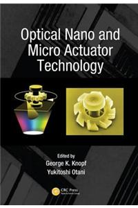 Optical Nano and Micro Actuator Technology