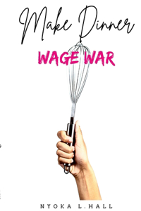 Make Dinner Wage War