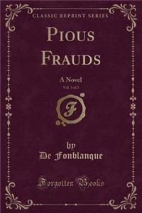 Pious Frauds, Vol. 3 of 3