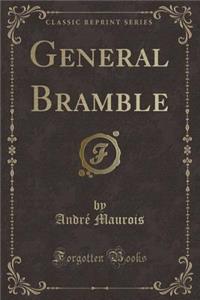 General Bramble (Classic Reprint)