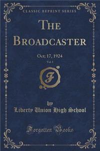 The Broadcaster, Vol. 1