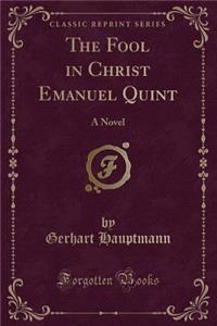 The Fool in Christ Emanuel Quint