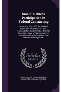 Small Business Participation in Federal Contracting