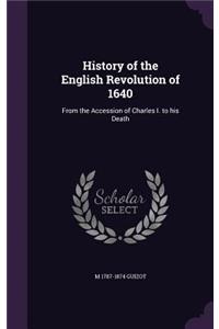 History of the English Revolution of 1640