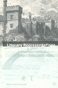 Literary Representations of the Irish Country House