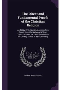 The Direct and Fundamental Proofs of the Christian Religion