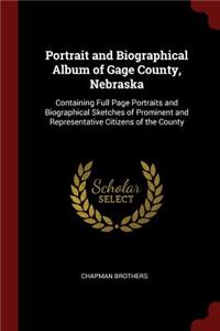 Portrait and Biographical Album of Gage County, Nebraska