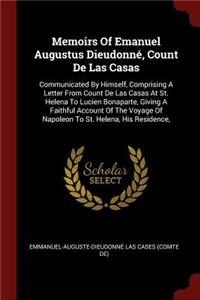 Memoirs Of Emanuel Augustus Dieudonné, Count De Las Casas
