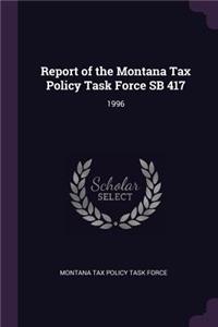 Report of the Montana Tax Policy Task Force Sb 417
