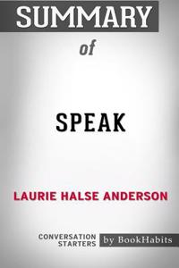Summary of Speak by Laurie Halse Anderson