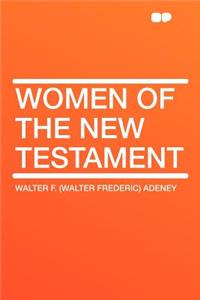 Women of the New Testament