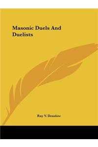 Masonic Duels And Duelists