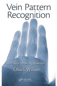 Vein Pattern Recognition: A Privacy-Enhancing Biometric