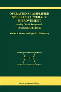 Operational Amplifier Speed and Accuracy Improvement