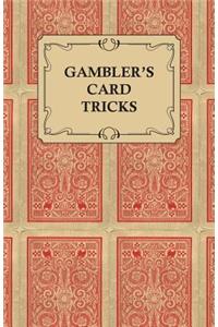 Gambler's Card Tricks - What to Look for on the Poker Table