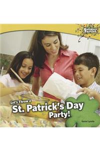 Lets Throw a St. Patrick's Day Party!