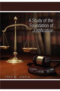Study of the Foundation of Justification