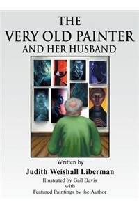 The Very Old Painter and Her Husband