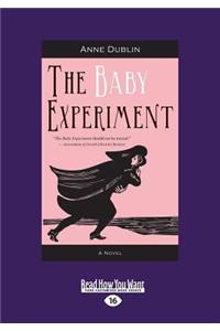 The Baby Experiment: A Novel (Large Print 16pt)