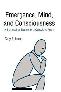 Emergence, Mind, and Consciousness