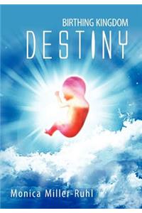 Birthing Kingdom Destiny