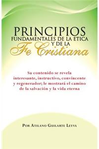 Principios Fundamentales de La Etica y de La Fe Cristiana