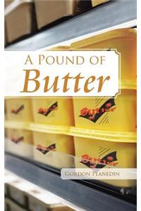 Pound of Butter