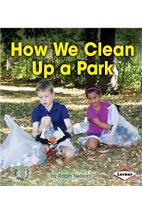 How We Clean Up a Park