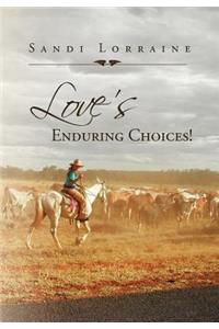 Love's Enduring Choices!