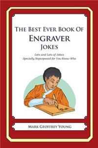 Best Ever Book of Engraver Jokes
