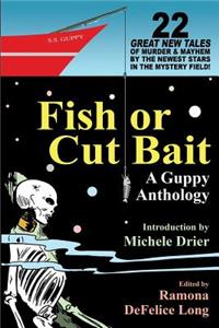 Fish or Cut Bait