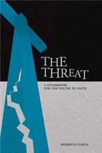 The Threat