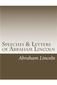 Speeches & Letters of Abraham Lincoln