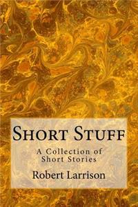 Short Stuff