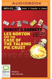 Les Norton and the Case of the Talking Pie Crust