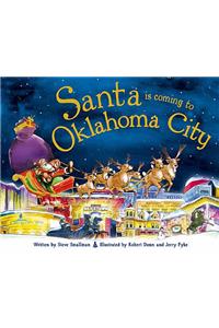 Santa Is Coming to Oklahoma City