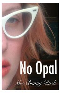 No Opal