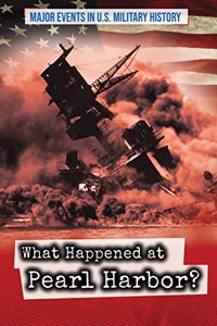 What Happened at Pearl Harbor?