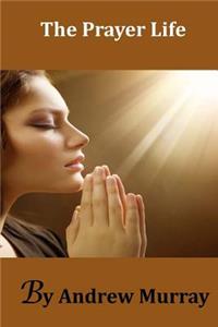 The Prayer Life