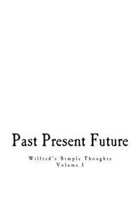 Past, Present, & Future